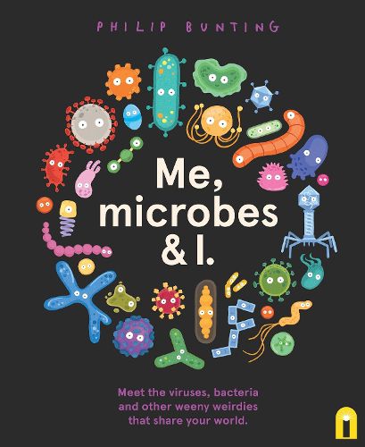 Cover image for Me, Microbes and I