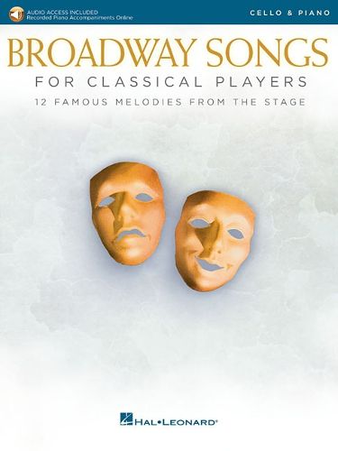 Cover image for Broadway Songs for Classical Players-Cello/Piano: With Online Audio of Piano Accompaniments