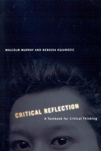 Cover image for Critical Reflection: A Textbook for Critical Thinking