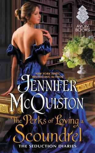 Cover image for The Perks of Loving a Scoundrel: The Seduction Diaries