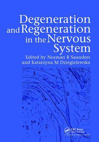 Cover image for Degeneration and Regeneration in the Nervous System