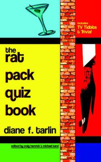 Cover image for The Rat Pack Quiz Book: Includes TV Tidbits & Trivia!