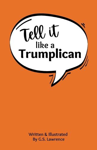 Cover image for Tell It Like a Trumplican