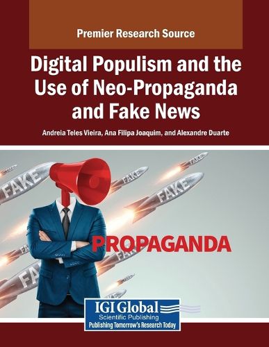 Cover image for Digital Populism and the Use of Neo-Propaganda and Fake News