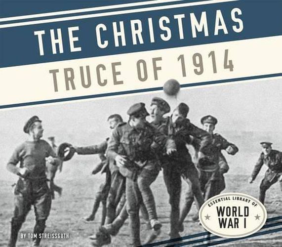 The Christmas Truce of 1914