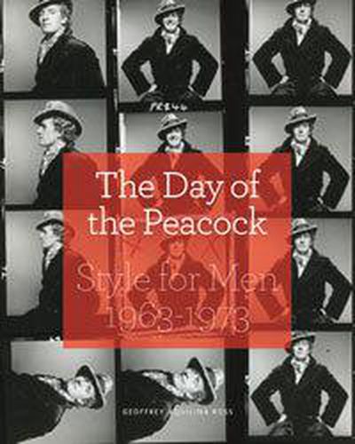 Cover image for The Day of the Peacock: Style for Men, 1963-1973