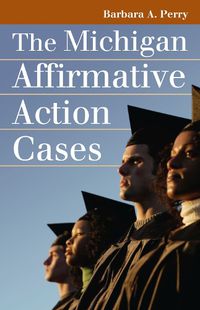 Cover image for The Michigan Affirmative Action Cases