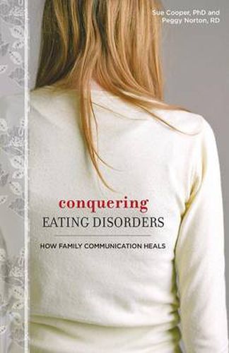 Cover image for Conquering Eating Disorders: How Family Communication Heals