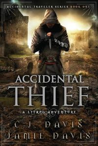 Cover image for Accidental Thief: Book One in the LitRPG Accidental Traveler Adventure