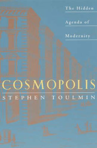 Cover image for Cosmopolis: Hidden Agenda of Modernity