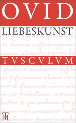 Cover image for Liebeskunst / Ars Amatoria: UEberarbeitete Neuausgabe Der UEbersetzung Von Niklas Holzberg. Lateinisch - Deutsch