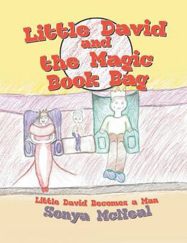 Cover image for Little David and the Magic Book Bag: Little David Becomes a Man