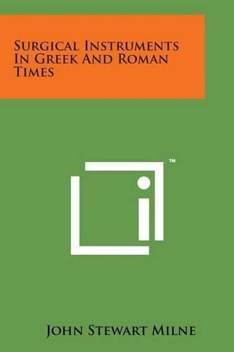 Cover image for Surgical Instruments in Greek and Roman Times