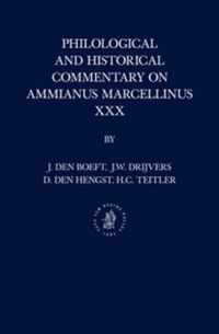 Cover image for Philological and Historical Commentary on Ammianus Marcellinus XXX