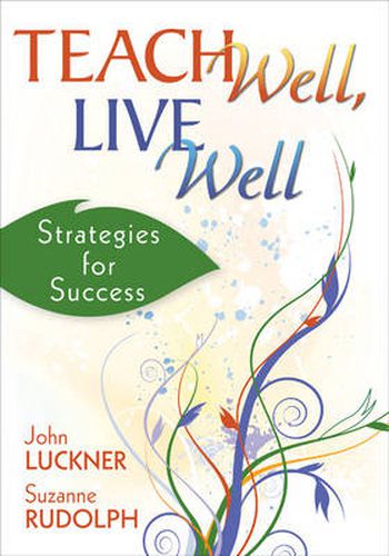 Cover image for Teach Well, Live Well: Strategies for Success