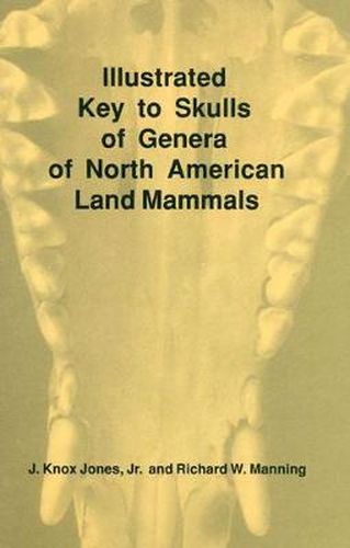 Cover image for Illustrated Key to Skulls of Genera of North American Land Mammals
