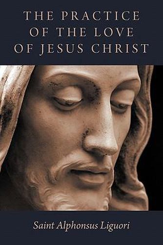 Cover image for The Practice of the Love of Jesus Christ