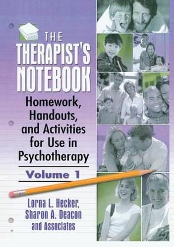 Cover image for The Therapist's Notebook: Homework, Handouts, and Activities for Use in Psychotherapy