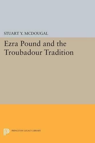 Cover image for Ezra Pound and the Troubadour Tradition