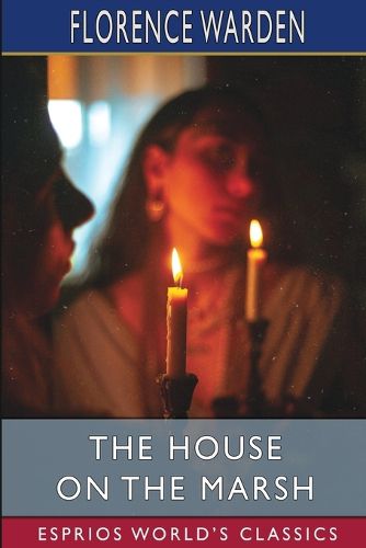 Cover image for The House on the Marsh (Esprios Classics)