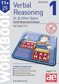 Cover image for 11+ Verbal Reasoning Year 5-7 GL & Other Styles Workbook 1: Verbal Reasoning Technique