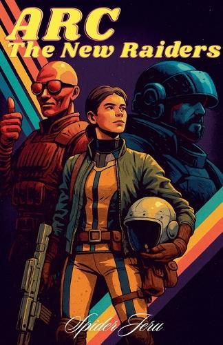 Cover image for ARC - The New Raiders
