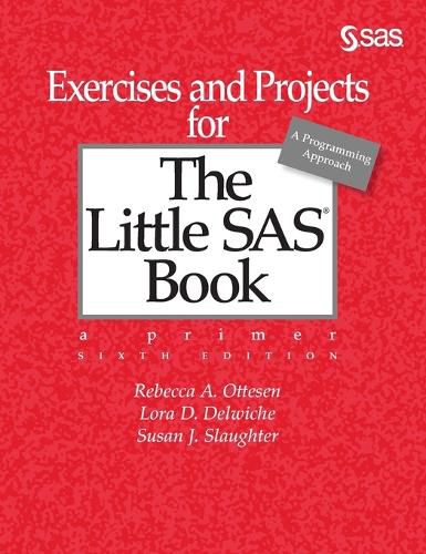 Cover image for Exercises and Projects for The Little SAS Book, Sixth Edition