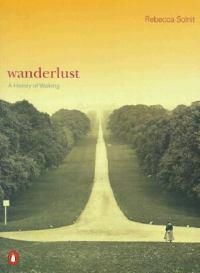 Cover image for Wanderlust: A History of Walking