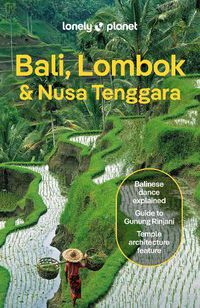 Cover image for Lonely Planet Bali, Lombok & Nusa Tenggara