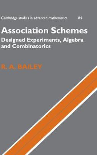 Cover image for Association Schemes: Designed Experiments, Algebra and Combinatorics