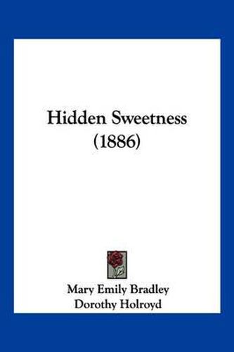 Cover image for Hidden Sweetness (1886)