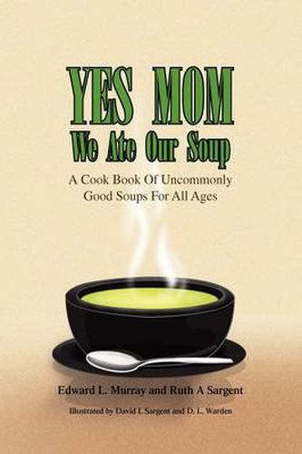 Cover image for Yes Mom We Ate Our Soup
