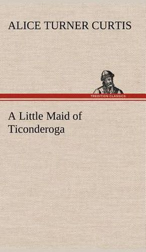 A Little Maid of Ticonderoga