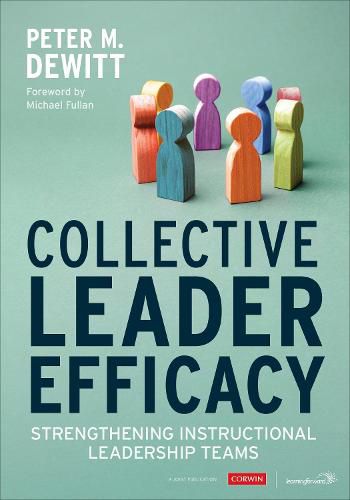 Cover image for Collective Leader Efficacy: Strengthening Instructional Leadership Teams