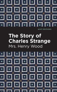 Cover image for The Story of Charles Strange