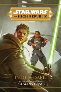 Cover image for Star Wars The High Republic: Into The Dark