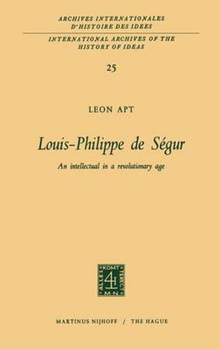 Louis-Philippe de Segur: An Intellectual in a Revolutionary Age