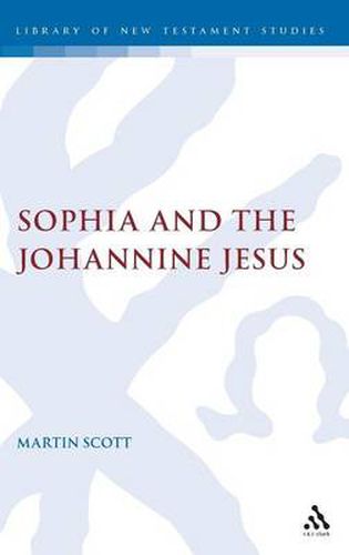 Cover image for Sophia and the Johannine Jesus