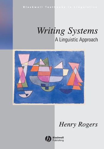 Cover image for Writing Systems: A Linguistic Approach