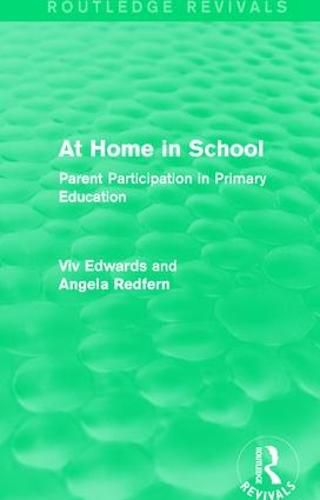 Cover image for At Home in School: Parent Participation in Primary Education