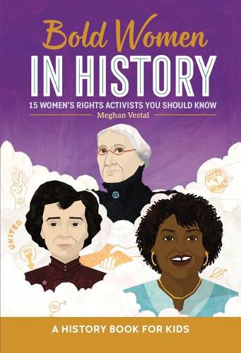 Bold Women in History: 15 Women's Rights Activists You Should Know