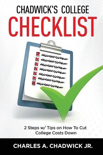 Cover image for Chadwick's College Checklist 2 Steps w/Tips on How To Cut College Costs