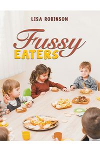 Cover image for Fussy Eaters