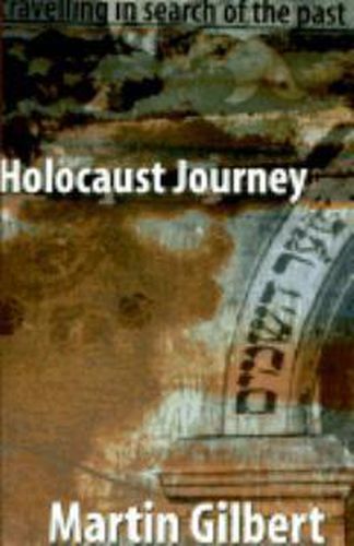 Cover image for Holocaust Journey: Traveling in Search of the Past