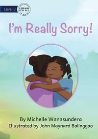 Cover image for I'm Really Sorry