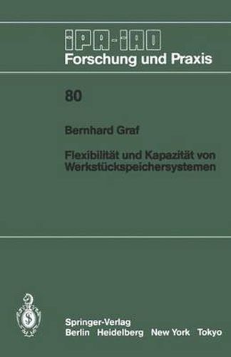 Cover image for Flexibilitat und Kapazitat von Werkstuckspeichersystemen