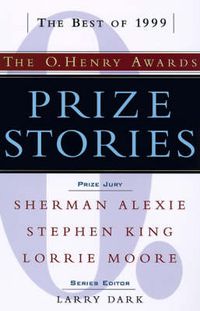 Cover image for Prize Stories 1999: the O Henry Awards