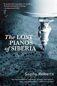 Cover image for Lost Pianos of Siberia
