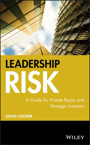 Cover image for Leadership Risk: A Guide for Private Equity and Strategic Investors