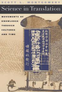 Cover image for Science in Translation: Movements of Knowledge through Cultures and Time